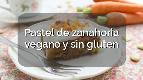 Pastel de zanahoria vegano y sin gluten